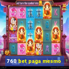 760 bet paga mesmo